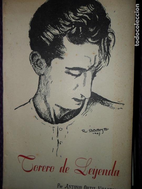 Torero de leyenda, Antonio Ortiz Villatoro, 1947, dedicado por el autor Torero de leyenda, Antonio Ortiz Villatoro, 1947, dedicado por el autor