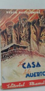 la casa de los muertos, Fedor Dostoiewski, ed. Maucci la casa de los muertos, Fedor Dostoiewski, ed. Maucci
