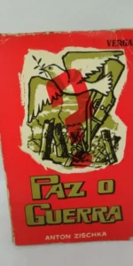 Paz o guerra, Anton Zischka, ed. Vergara