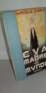Eva, madre del mundo, Marcella D’Arle, ed. Hispano americana