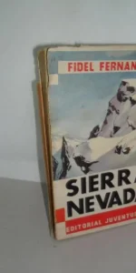 Sierra Nevada, Fidel Fernández, ed. Juventud Sierra Nevada, Fidel Fernández, ed. Juventud