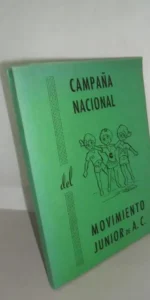 Campaña nacional del movimiento junior de A.C., ed. Tipología católica, 1970