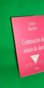 Culminación del estado de alerta, Octavio Díaz-Pinés, ed. Diputación de Ciudad Real