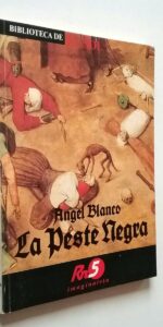 La peste negra, Ángel Blanco, Ed. Anaya