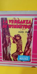 La venganza de Winetou, Karl May, Colección Molino La venganza de Winetou, Karl May, Colección Molino