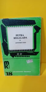 Petra regalada, Antonio Gala, Colección Escena