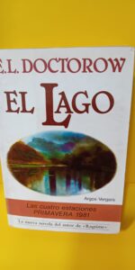 El Lago, E.L. Doctorow, Editorial Argos-Vergara