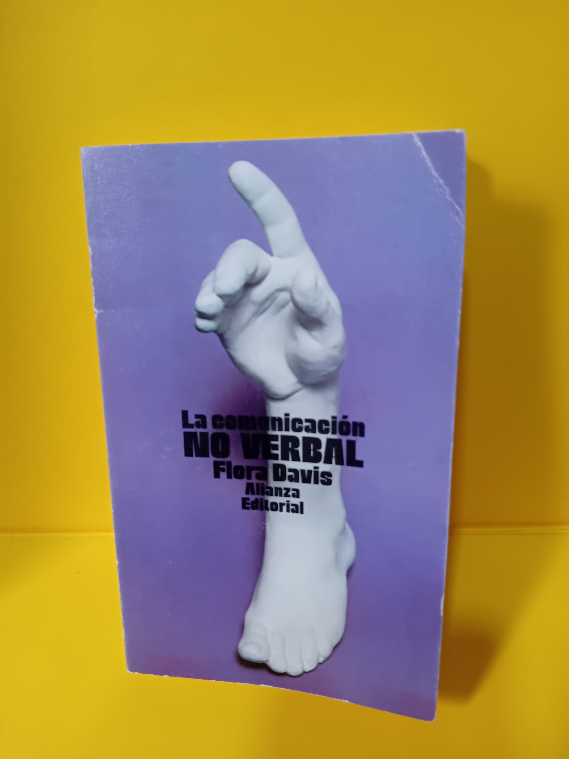 LA Comunicacion No Verbal, Flora Davis, Alianza Editorial Sa LA Comunicacion No Verbal, Flora Davis, Alianza Editorial Sa