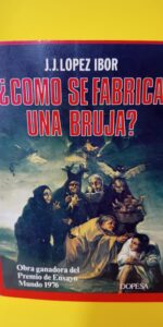 ¿Cómo se fabrica una bruja?, Juan José López Ibor, DOPESA ¿Cómo se fabrica una bruja?, Juan José López Ibor, DOPESA