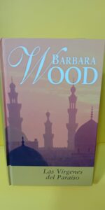 Las virgenes del paraiso, Barbara Wood, RBA Coleccionables, Las virgenes del paraiso, Barbara Wood, RBA Coleccionables,