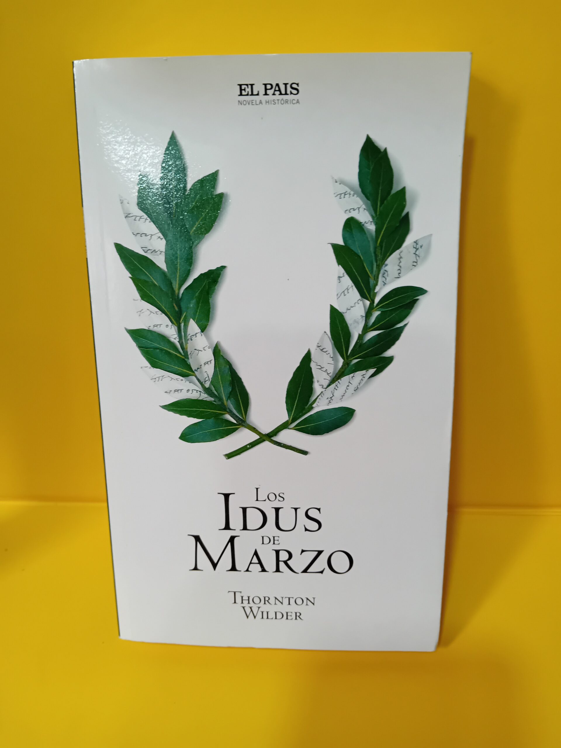Los idus de marzo, Thornton Wilder, El País Los idus de marzo, Thornton Wilder, El País
