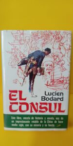 EL CONSUL, Lucien Bodard, Plaza & Janés