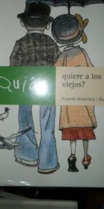 ¿Quién quiere a los viejos?, Ricardo Alcántara, ed. EDELVIVES