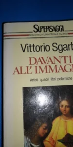 Davanti all’immagine, Vittori Sgarbi, ed. Rizzoli, en italiano