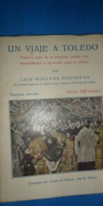 Un viaje a Toledo, Luis Miranda Podadera, tercera edición Un viaje a Toledo, Luis Miranda Podadera, tercera edición