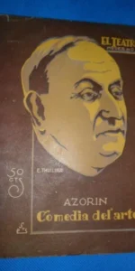 Comedia del arte, Azorín, ed. El teatro moderno