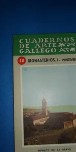 Cuadernos de arte gallego 40, Monasterios, I, Pontevedra, Hipólito de Sa Bravo Cuadernos de arte gallego 40, Monasterios, I, Pontevedra, Hipólito de Sa Bravo