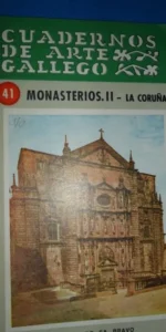 Cuadernos de arte gallego 41, Monasterios, II, La Coruña, Hipólito de Sa Bravo Cuadernos de arte gallego 41, Monasterios, II, La Coruña, Hipólito de Sa Bravo