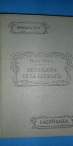 metodología de la geografía, Pedro Chico, ed. Reus, 1934