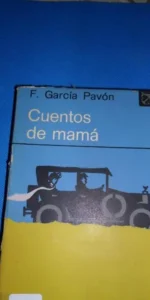Cuentos de mamá, F. García Pavón, ed. Destino Cuentos de mamá, F. García Pavón, ed. Destino