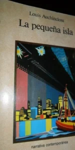La pequeña isla, Louis Auchincloss, ed. Alcor