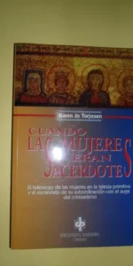 Cuando las mujeres eran sacerdotes, Karen Jo Torjesen, ed. El Almendro