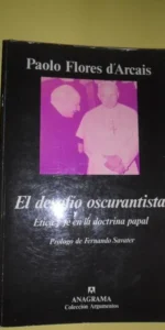 El desafío oscurantista, Paolo Flores d’Arcais, ed. Anagrama El desafío oscurantista, Paolo Flores d’Arcais, ed. Anagrama