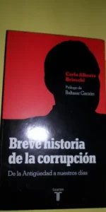 Breve historia de la corrupción, Carlo Alberto Brioschi, ed. Taurus Breve historia de la corrupción, Carlo Alberto Brioschi, ed. Taurus