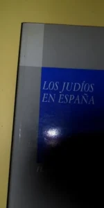 Los judíos en España, Haim Beinart, ed. Mapfre Los judíos en España, Haim Beinart, ed. Mapfre