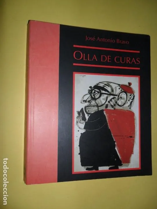 Olla de curas, José Antonio Bravo, ed. Barataria Olla de curas, José Antonio Bravo, ed. Barataria