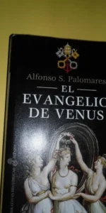 El evangelio de Venus, Alfonso S. Palomares, ed. EDHASA