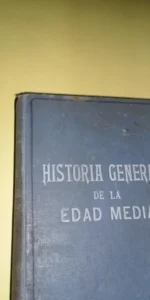 Historia general de la Edad Media, ed. Eugenio García Barbarín, ed. Dalmau Carles Pla