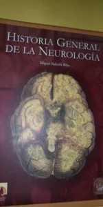 Historia general de la neurología, Miguel Balcells Riba, ed. Grupo Saned