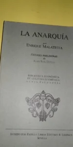 la anarquía, por Enrique Malatesta, Estudio preliminar Juan Saa, ed. Padilla Libros