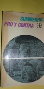 Pro y contra, Sumerhill, ed. Fondo de cultura económica