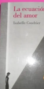 La ecuación del amor, Isabelle Coudrier, ed. Lumen, tapa blanda