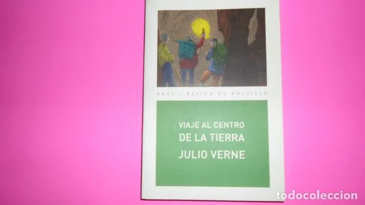 Viaje al centro de la Tierra, Julio Verne, ed. AKAL, tapa blanda Viaje al centro de la Tierra, Julio Verne, ed. AKAL, tapa blanda