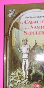 El caballero del Santo Sepulcro, Álex Romero & Fritz, ed. Akal, tapa dura