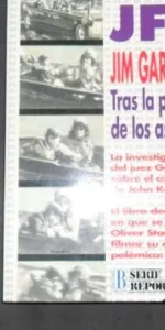 JFK, Tras la pista de los asesinos, Jim Garrison, Ed. Ediciones B