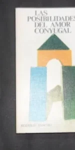 Las posibilidades del amor conyugal, Rodrigo Sancho, Ed. Eunsa