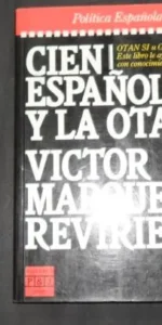 Cien españoles y la OTAN, Víctor Márquez Reviriego, Ed. Plaza y Janés