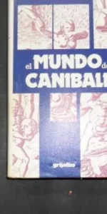 El mundo de los caníbales, Christian Spiel, Ed. Grijalbo El mundo de los caníbales, Christian Spiel, Ed. Grijalbo