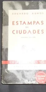 Estampas de ciudades, Eduardo Aunos, Ed. Espasa Calpe