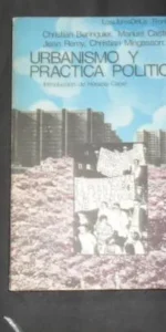 Urbanismo y práctica política, VVAA, Ed. José Batló Urbanismo y práctica política, VVAA, Ed. José Batló