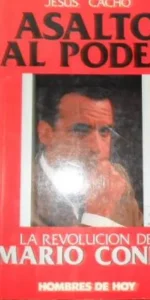 Asalto al poder, La revolución de Mario Conde, Jesús Cacho, Ed. Temas de hoy