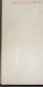 Sagrada Biblia, Nagar-Colunga, Ed. Biblioteca de Autores Cristianos Sagrada Biblia, Nagar-Colunga, Ed. Biblioteca de Autores Cristianos