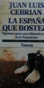 La España que bosteza, Juan Luis Cebrián, ed. Taurus, tapa blanda