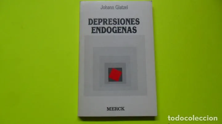 Depresiones endógenas, Johann Glatzel, ed. Merck, tapa blanda Depresiones endógenas, Johann Glatzel, ed. Merck, tapa blanda