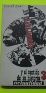 Los trabajadores y el sentido de su historia, 3ª. Actualidad, Marcel David, ed. ZYX, tapa blanda