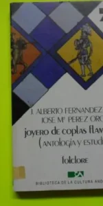 Joyero de coplas flamencas, J. Alberto Fernández, J. Mª Pérez, ed. Biblioteca de Cultura Andaluza
